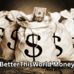 BetterThisWorld Money: A Purpose-Driven Guide to Smarter