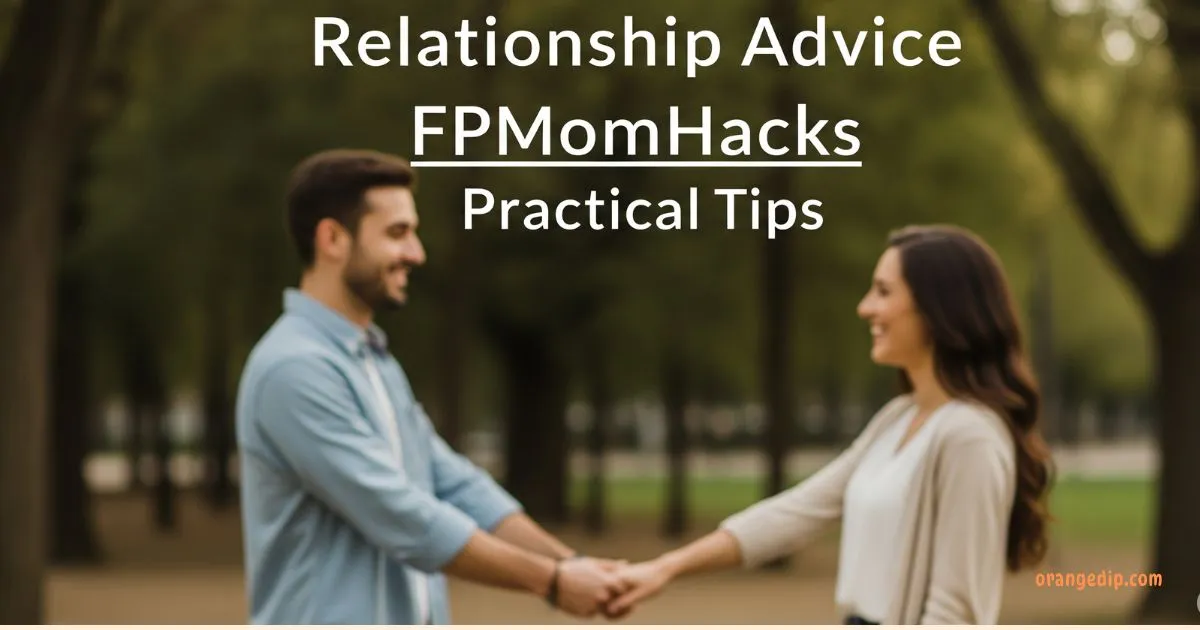 Fast, Real Relationship Tips FPMomHacks