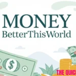 BetterThisWorld Money: Redefining Wealth for a Better Life