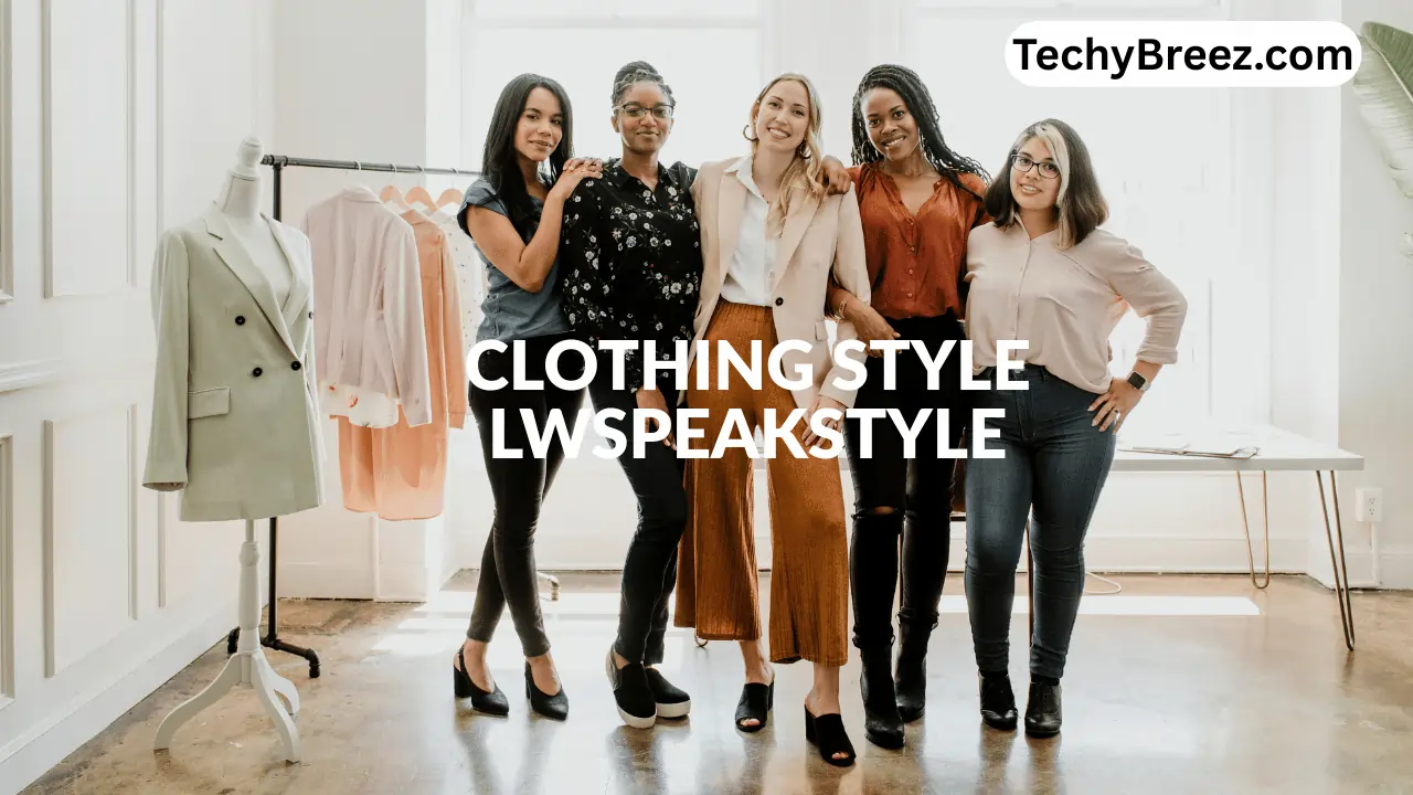Fashion Mastery with LW SpeakStyle: Your Ultimate Guide