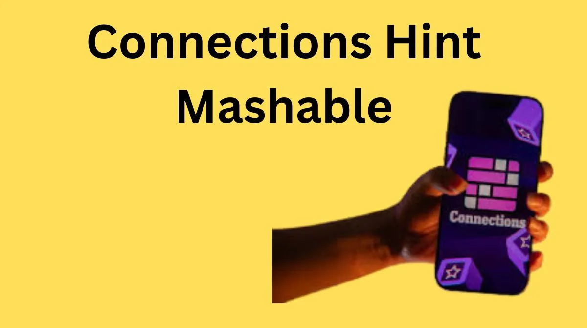 Connections Hint Today Mashable Guide & Tips