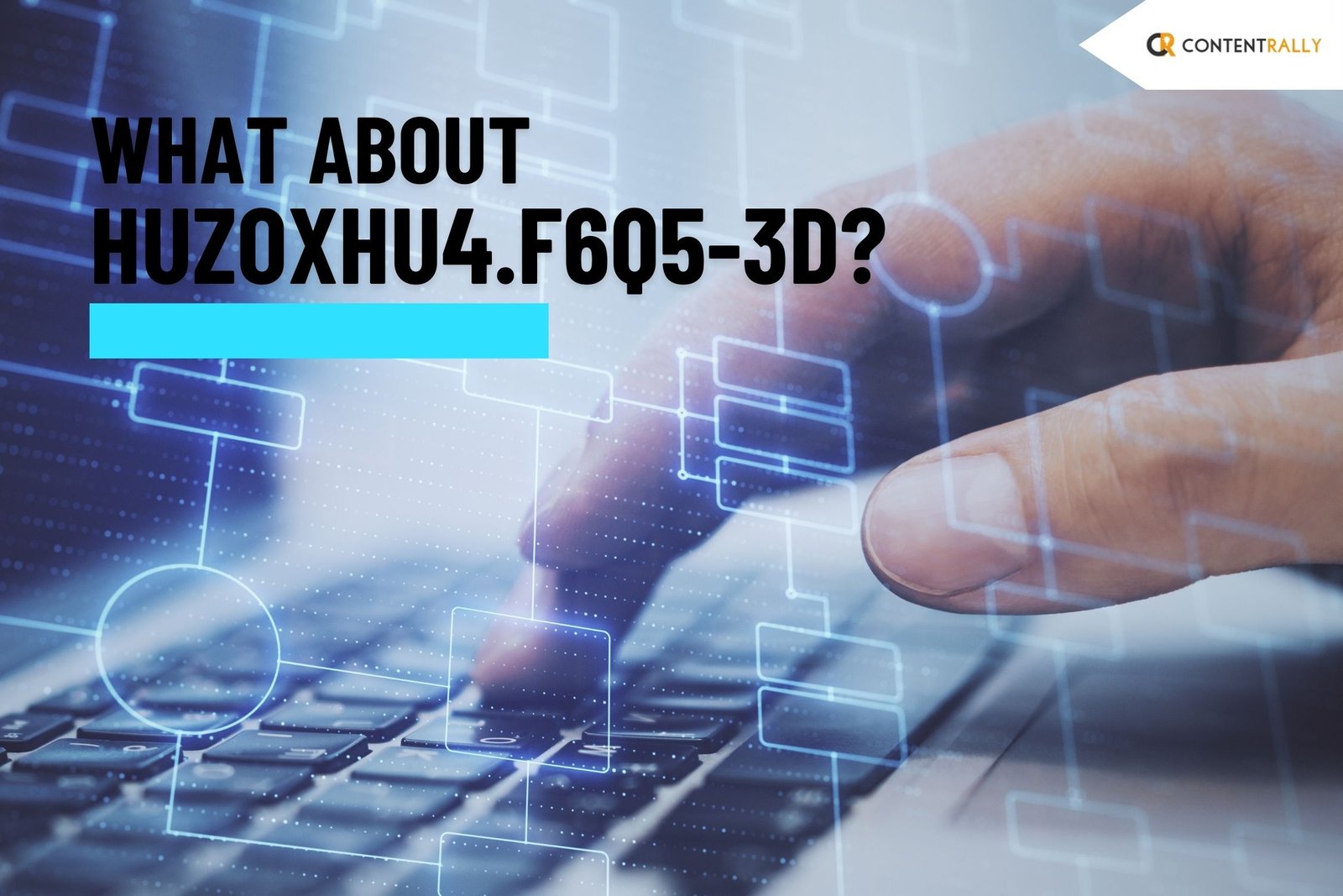 Understanding huzoxhu4.f6q5-3d and Its Digital Meaning
