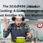Cooking with 30.6df496–j261x5 Explained Simply